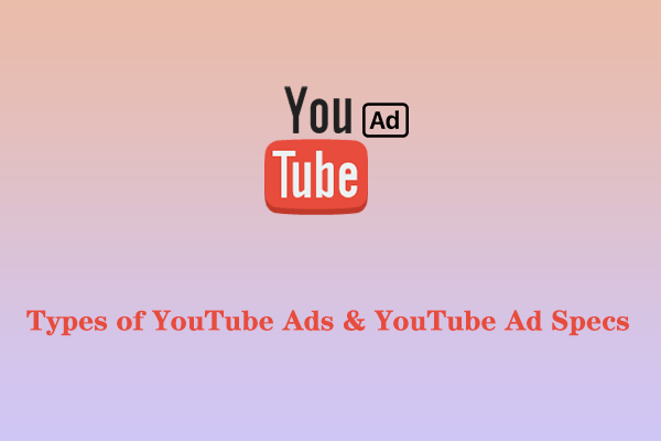 Types Of Youtube Ads Youtube Ad Specs In