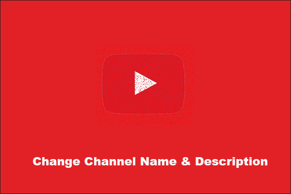 How to Change YouTube Channel Name and Description?