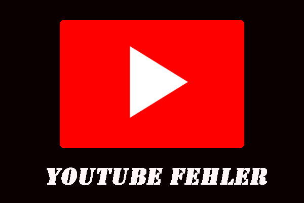 Die 8 häufigsten YouTube-Fehler - Wie man sie behebt - MiniTool uTube Downloader