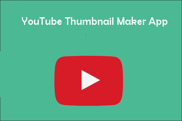 YouTube Thumbnail Maker App – Here Are 6 of the Best for You