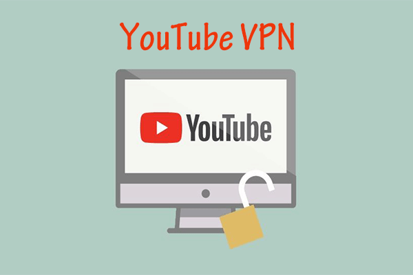 The Best YouTube VPN – Watch YouTube without Blocking