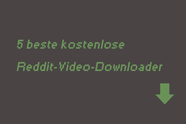 5 Beste Kostenlose Reddit Video Downloader MiniTool UTube Downloader   Reddit Video Downloader Thumbnail 