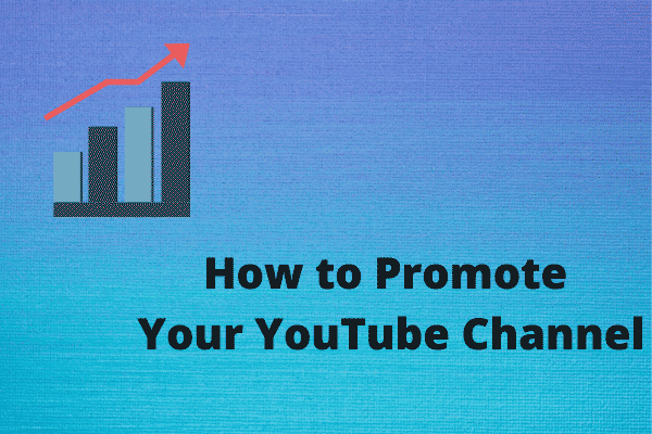 How to Promote Your YouTube Channel - 8 Tips
