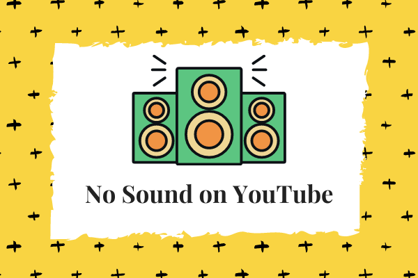 How to Fix – No Sound on YouTube When Playing Videos
