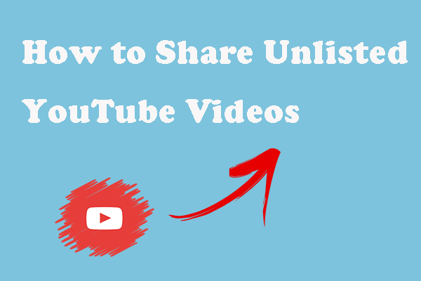 How to Share Unlisted YouTube Videos Privately