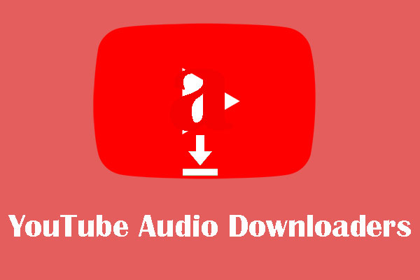 7 Most Popular YouTube Audio Downloaders (Free)