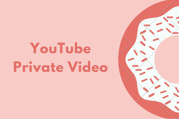 How to Make Your  Videos Private 