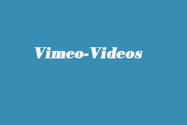(3 Lösungen) So lädt man VimeoVideos herunter MiniTool uTube Downloader