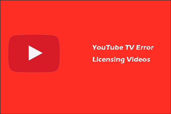 [Solved!] How to Fix YouTube TV Error Licensing Videos?