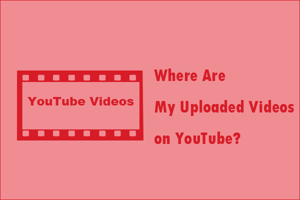 A Quick Tutorial on How to Find Your Uploaded Videos on YouTube