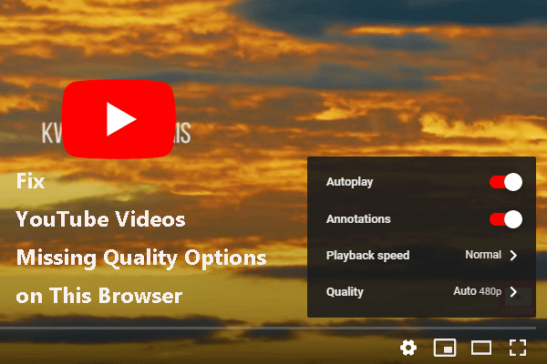 YouTube Videos Missing Quality Options on This Browser [Fixed]