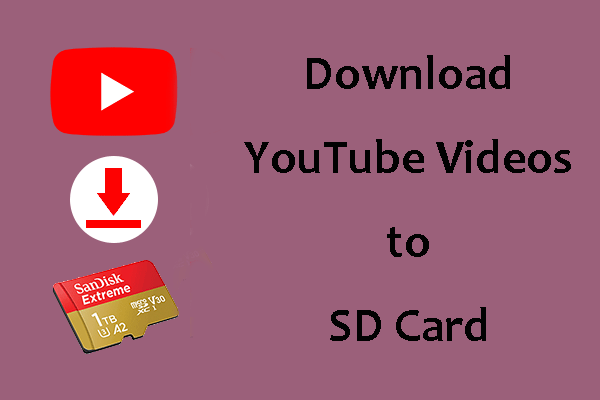 Guide: How to Download YouTube Videos to Your SD Card?