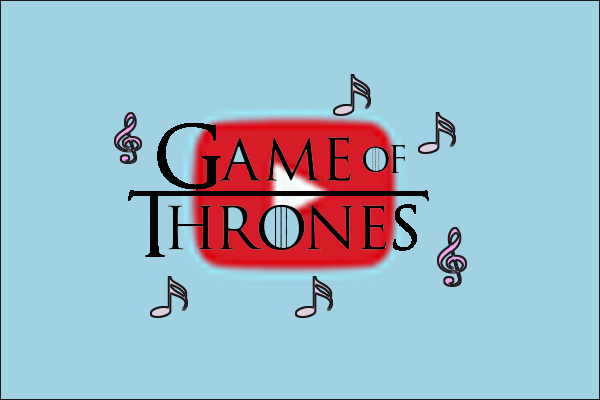 Best Game of Thrones Music on YouTube (Including Music Download)