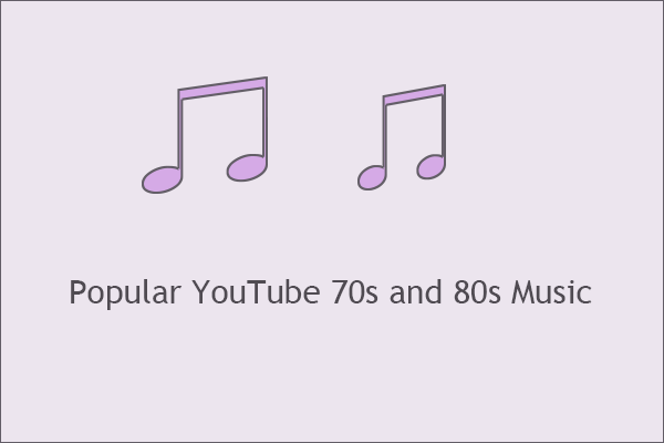 Popular YouTube 70s and 80s Music [Music Sharing and Downloading]