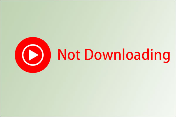 Fix the Issue “YouTube Music Not Downloading” in 3 Ways