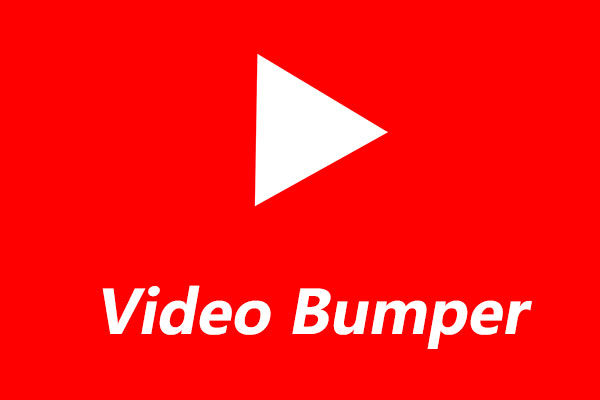 Everything You Should Know About YouTube Video Bumper