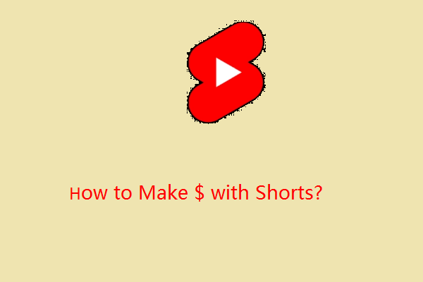 How to Make Money with YouTube Shorts?