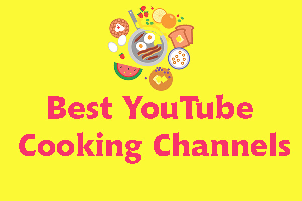 6 Best YouTube Cooking Channels Worth a Shot [Favorite Recipes]
