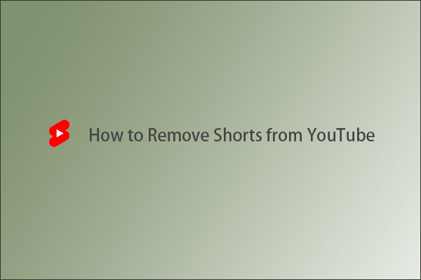 4 méthodes pour désactiver les courts-métrages de YouTube et essayez-les maintenant