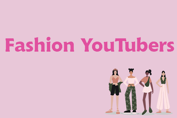 6 Must-Watch Fashion YouTubers and Channels for Inspiration