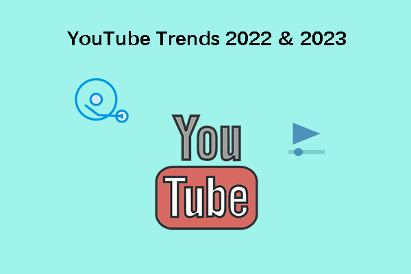 7 Latest YouTube Trends 2022-2023 You Must Attend To - MiniTool