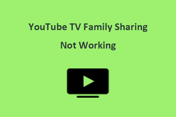 [Solved] How to Fix YouTube TV Family Sharing Not Working