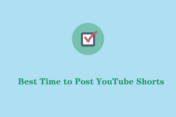 When Is the Best Time to Post YouTube Shorts?