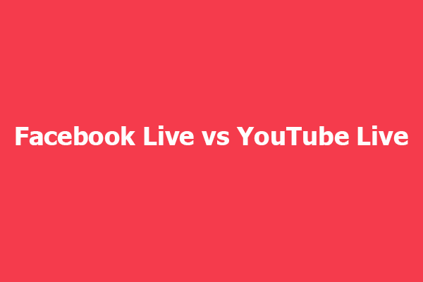 Facebook Live vs YouTube Live: Which One Is Better?