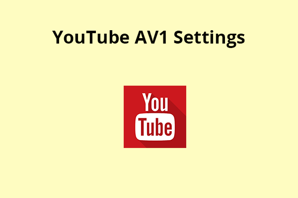 How to Turn on YouTube AV1 Settings & Why You Should Choose It