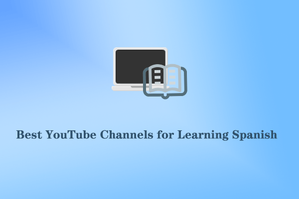 The 3 Best YouTube Channels for Learning Spanish as a Beginner