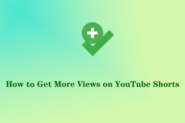 Effective Tips on How to Get More Views on YouTube Shorts
