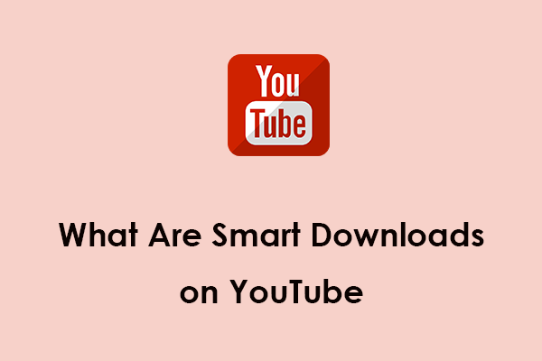 What Are Smart Downloads on YouTube Music? & How to Use?