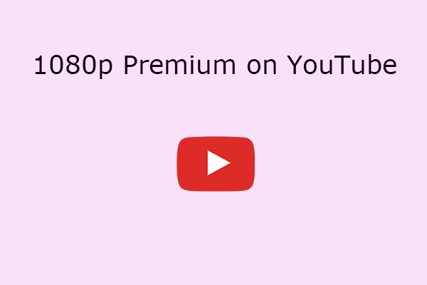 what-is-youtube-1080p-premium-how-do-you-enable-it