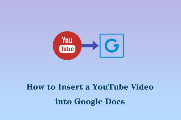 How To Put A Youtube Video Into A Google Doc