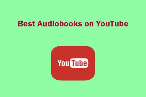 6 Best Audiobooks on YouTube & How to Get Them