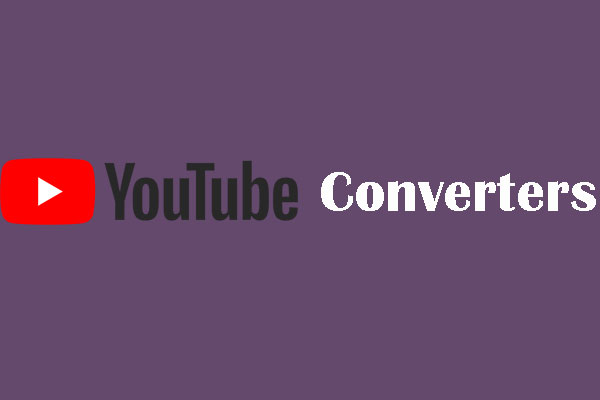Top 10 Free YouTube Converters You Should Know