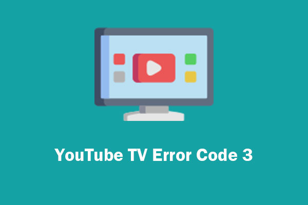 what-is-youtube-tv-error-code-3-how-to-fix-this-issue