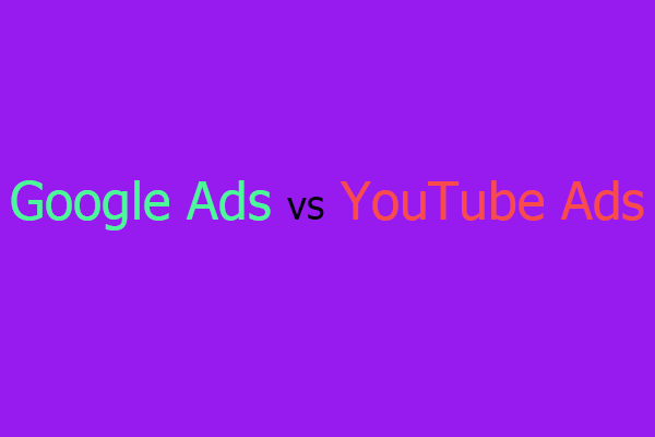 Google Ads vs YouTube Ads: Which One Is Best for Your Business?