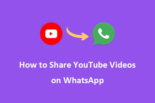 How To Share YouTube Videos On WhatsApp [Ultimate Guide]