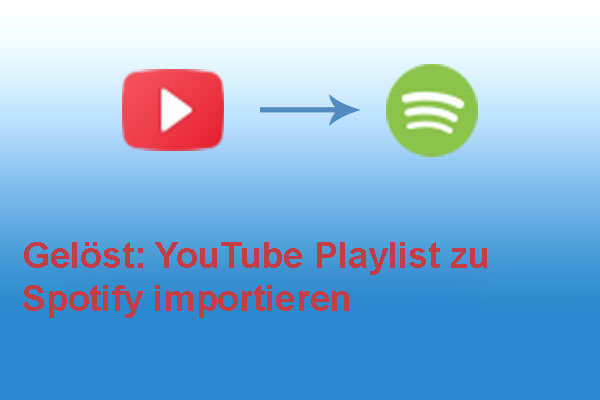 Gelöst: YouTube Playlist Zu Spotify Importieren