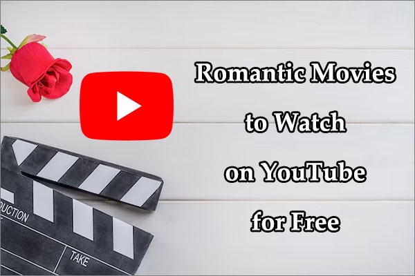 Best Romantic Movies to Watch on YouTube for Free & Watch Offline