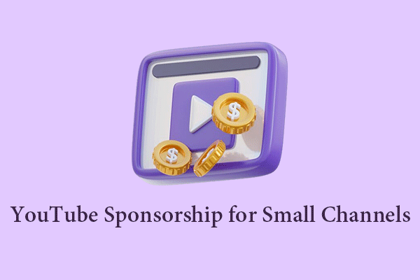 Breakthrough Ways to Get YouTube Sponsorship for Small Channels