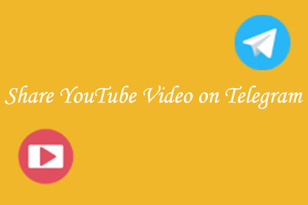 How to Share YouTube Video on Telegram? Get the Answer!