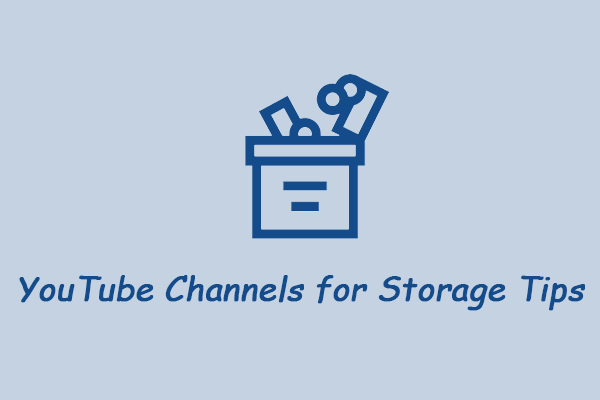 5 Most Worth-Watching YouTube Channels for Storage Tips