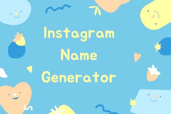 Top 8 Best Instagram Name Generators In 2020