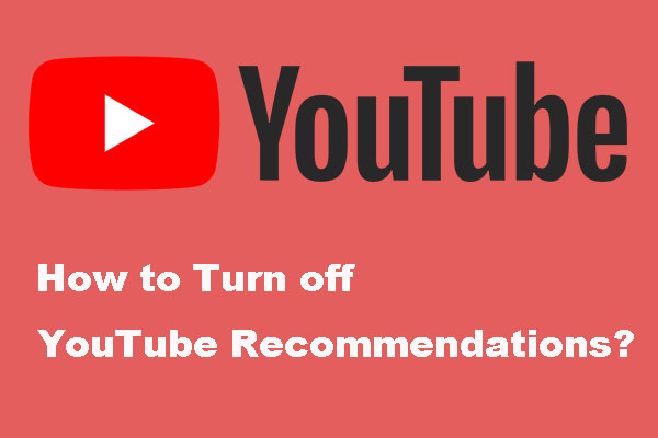 [Solved] How to Turn off YouTube Recommendations?