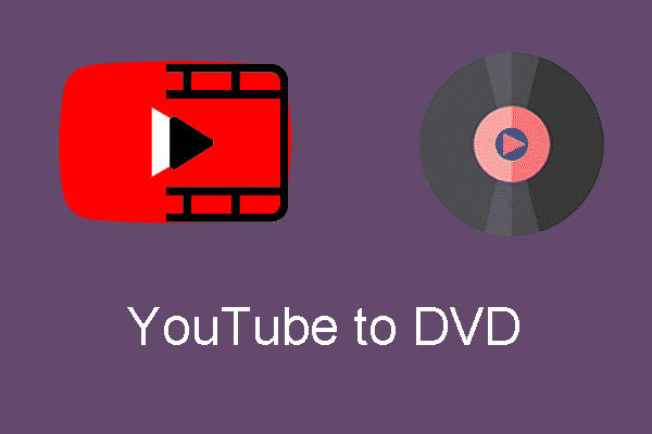 how to download youtube videos and burn them on a dvd