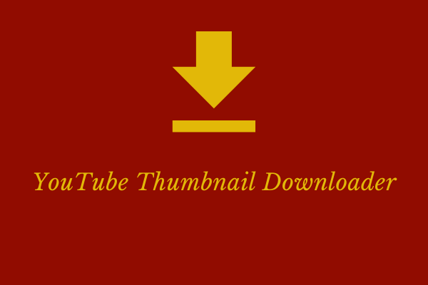 The Top 5 Youtube Thumbnail Downloaders In 2020