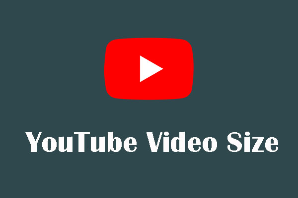 The Best Youtube Video Size 2020 Top 9 Tips