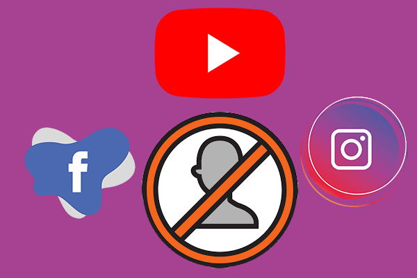 How to Know If Someone Blocked You on YouTube/Instagram/Facebook